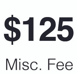 $150 Miscellaneous Fee